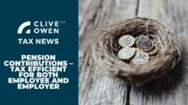 Pension Contributions – Tax Efficient for Both Employee and Employer